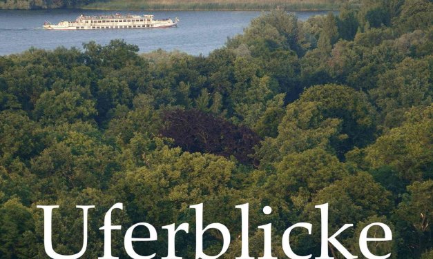 „Uferblicke“ auf den Wannsee bei Mutter Fourage